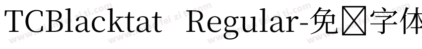 TCBlacktat   Regular字体转换